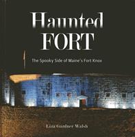   The Haunted Fort