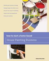   How to Start a Home-based House Painting Business
