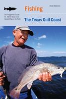   Fishing the Texas Gulf Coast