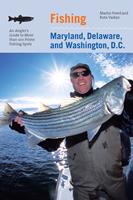   Fishing Maryland, Delaware, and Washington, D.C.
