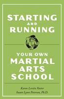   Starting and Running Your Own Martial Arts School