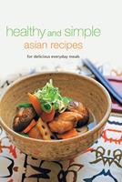   Healthy and Simple Asian Recipes