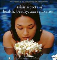   Asian Secrets of Health, Beauty and Relaxation