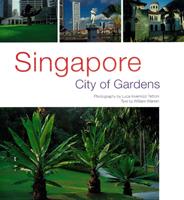   Singapore: City of Gardens