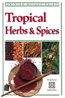   Tropical Herbs & Spices