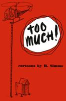   Too Much!