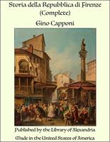   Storia della Repubblica di Firenze (Complete)