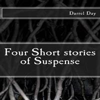   Four Short Stories of Suspense