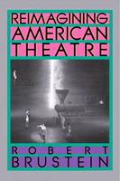   Reimagining American Theatre