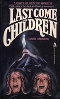   Last Come The Children