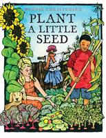   Plant a Little Seed