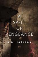   A Spell of Vengeance