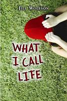   What I Call Life