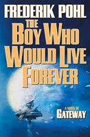   The Boy Who Would Live Forever