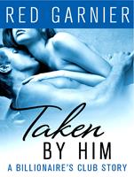   Taken by Him