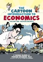   The Cartoon Introduction to Economics, Volume I: Microeconomics