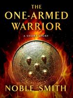   The One-Armed Warrior