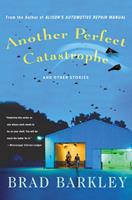   Another Perfect Catastrophe