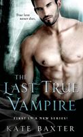   The Last True Vampire
