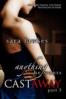   Anything He Wants: Castaway (#3)