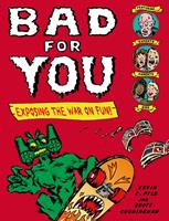   Bad for You