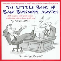   The Little Book of Bad Business Advice