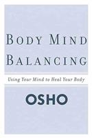   Body Mind Balancing