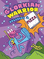   The Glorkian Warrior Delivers a Pizza