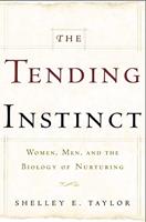  The Tending Instinct