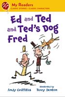 Ed and Ted and Ted's Dog Fred
