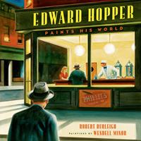   Edward Hopper Paints His World