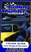   Rolling Thunder Stock Car Racing: Young Guns