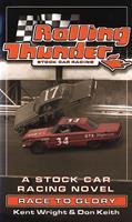   Rolling Thunder Stock Car Racing: Race To Glory
