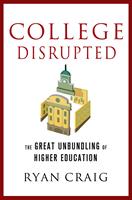   College Disrupted