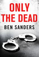   Only the Dead