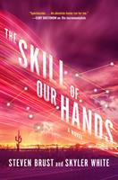   The Skill of Our Hands