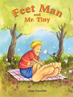   Feet Man and Mr. Tiny