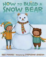   How to Build a Snow Bear