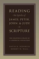 Reading the Epistles of James, Peter, John & Jude as Scripture