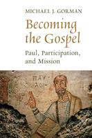   Becoming the Gospel