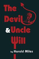   The Devil & Uncle Will