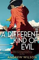   A Different Kind of Evil