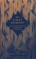   My First Memory