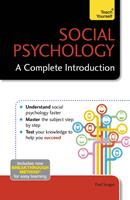   Social Psychology: A Complete Introduction: Teach Yourself