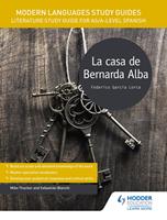   Modern Languages Study Guides: La casa de Bernarda Alba