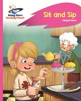 Reading Planet - Sit and Sip - Pink A: Rocket Phonics