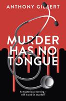   Murder Has No Tongue