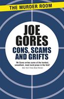   Cons, Scams and Grifts