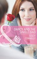 Darcy And The Single Dad (The Pirelli Brothers, Book 1) (Mills & Boon Cherish)