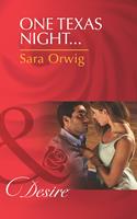 One Texas Night… (Lone Star Legacy, Book 4) (Mills & Boon Desire)